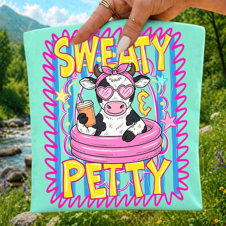 Image of Sweaty and Petty PNG, Funny Cow Summer Sublimation Design, Pool Float Cow Girl PNG, Western Cowgirl Shirt, Retro Preppy Cow Digital Download