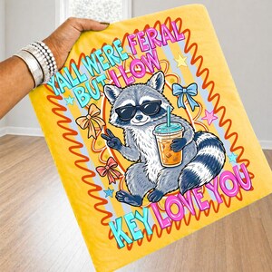 Feral Raccoon Teacher PNG Y'all Were Feral But I Low Key Love You Sublimation Last Day of School Design Unhinged Student Humor Digital PNG