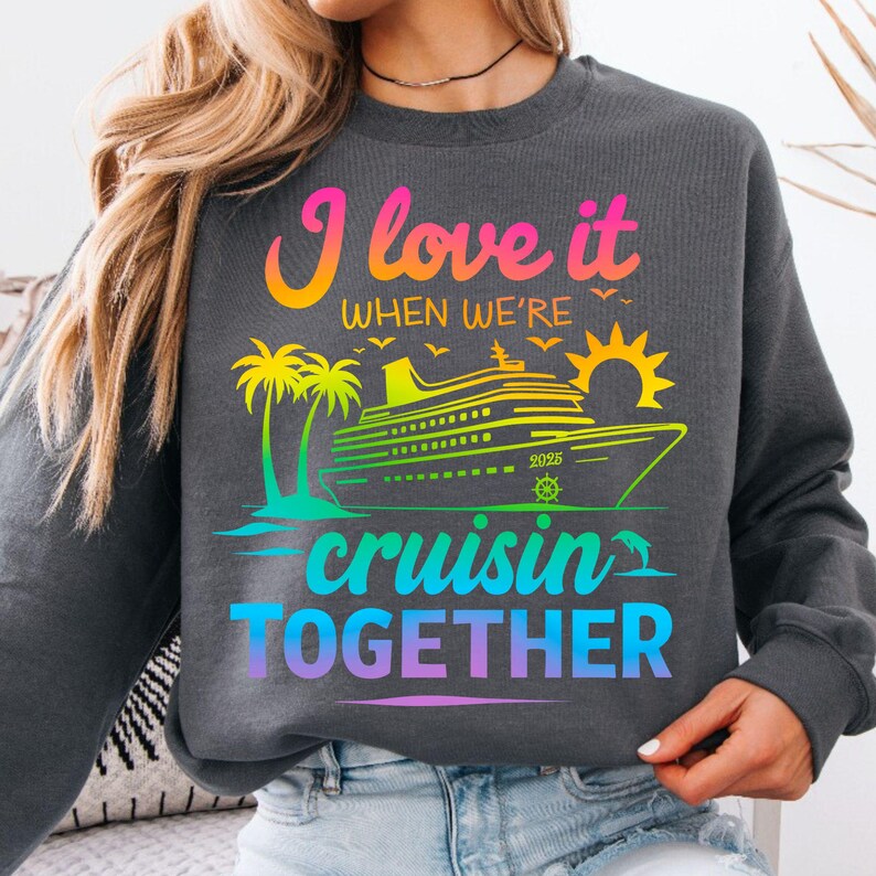 Set sail in style with this "I Love It When We're Cruisin' Together" PNG! Perfect for family cruise shirts, vacation keepsakes, and more.
