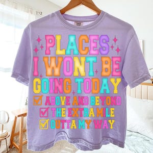 funny png shirt, sarcastic png, places i wont be, snarky sublimation, anti social png, adult humor design, retro sarcasm png, work humor png, checklist design, dtf transfer design, lazy day png, sassy shirt png, digital download