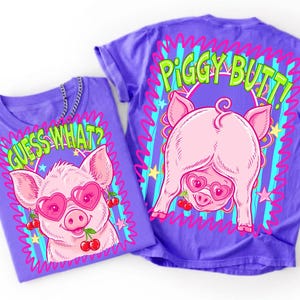 Guess What Piggy Butt PNG, Funny Sarcastic Pig Sublimation Design, Snarky Summer Shirt Doodle, Preppy Neon Piggy Boutique Digital Download