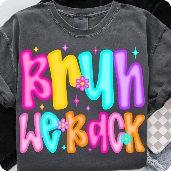 Preppy Bruh We Back PNG: Teacher Back To School Clipart (Digital Download)