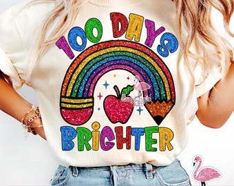 Happy 100 Days Of School Png, Kids 100 Days Brighter Png, 100 Days Shirt Png, Teacher Png, 100 Days Of School Png, Back To School Png