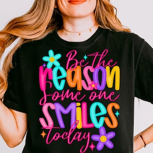 Be The Reason Someone Smiles Today PNG, Positive Quote Sublimation Design, Mental Health Motivational PNG, Retro Doodle Flower Clipart