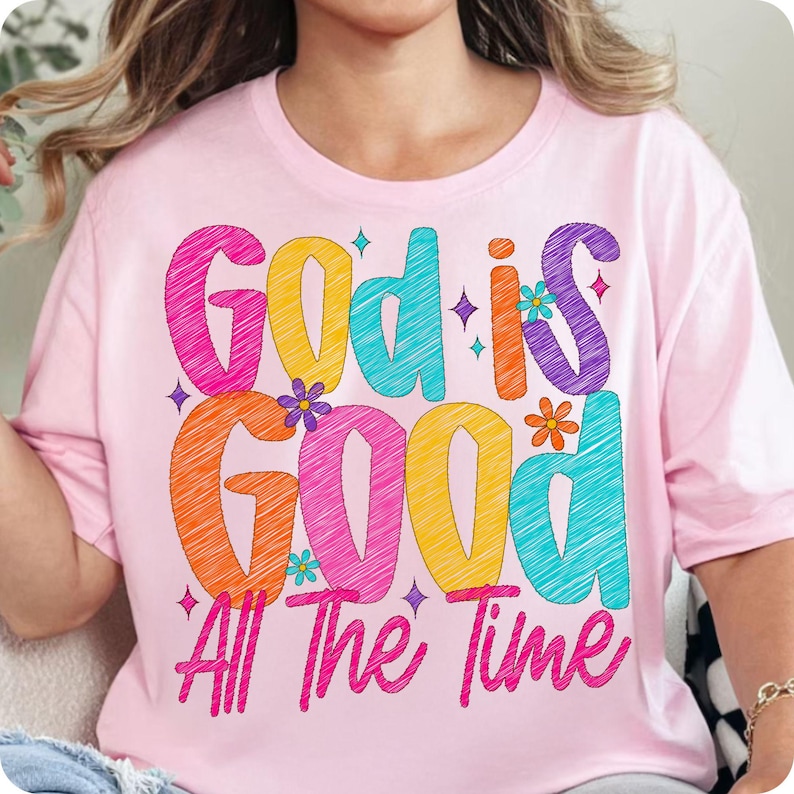 God Is Good All The Time PNG, Preppy Christian Sublimation Design, Bible Verse Jesus Quote, Faith-Based Inspirational PNG Download