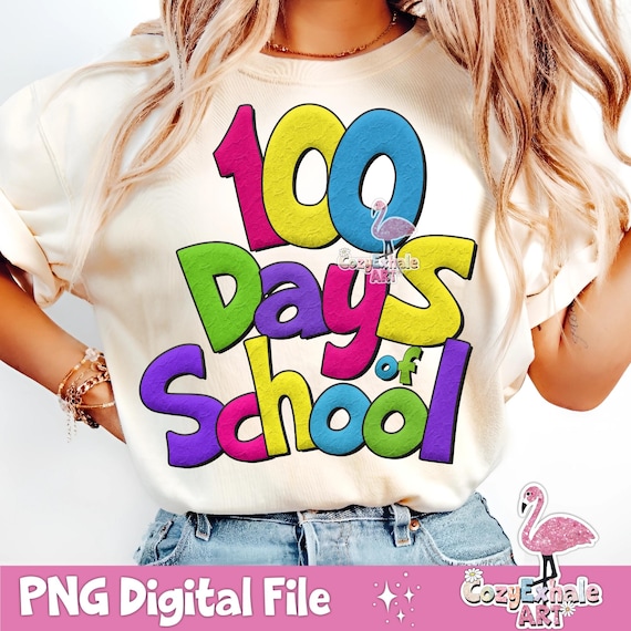 100th Day of School PNG: Teacher Shirt Design (Digital Download)