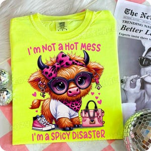I'm Not A Hot Mess I'm A Spicy Disaster Highland Cow PNG, Funny Western Sublimation Design, Cheeky Cow with Leopard Bow for T-Shirt Gift
