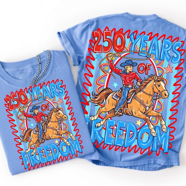 Image of 250 Years Of Freedom PNG Western 4th Of July Shirt Design 1776 2026 Patriotic Cowboy Rodeo Sublimation File USA Sestercentennial Digital