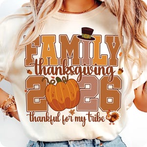 Family Thanksgiving 2026 PNG Matching Family Thanksgiving Shirt Sublimation Design Thankful For My Tribe Fall Pumpkin Graphic Digital PNG