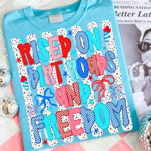 Raised on Dirt Roads and Freedom PNG Patriotic 4th of July Sublimation Design Southern Girl Digital Download DTF Graphic Fourth of July
