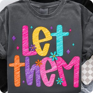 Preppy Let Them PNG: Self Love Sublimation Design (Digital Download)