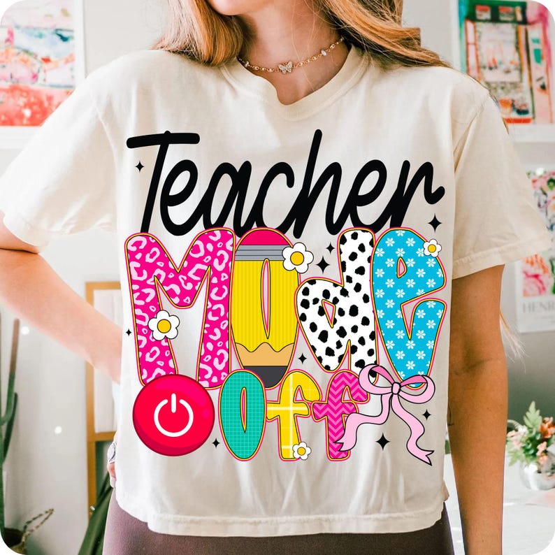 Teacher Mode Off PNG, Last Day of School Sublimation, Pink Coquette Bow Pencil Design, Preppy Elementary Doodle PNG for Teachers