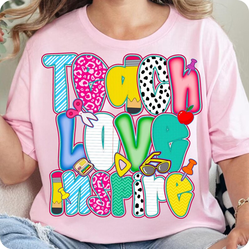 teach love inspire, teacher life png, back to school png, teacher squad png, teacher shirt png, school event png, preschool png, teacher team, speech therapy png, special ed png, teacher outfit png, cute teacher png, school graphic