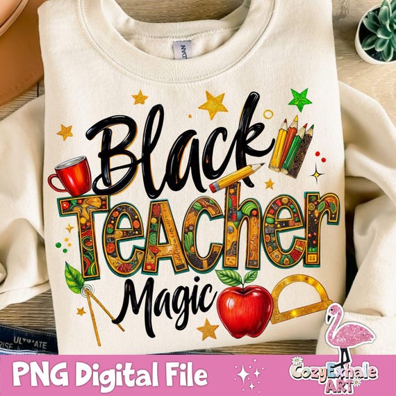 Black Teacher Magic PNG: Juneteenth Sublimation Design (Digital Download)