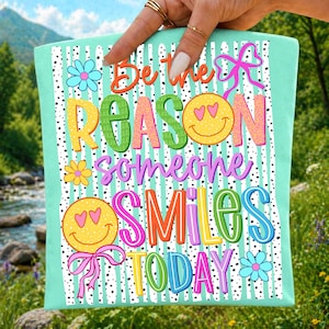 Be The Reason Someone Smiles Today PNG Preppy Summer Sublimation Design Smiley Face Heart Eyes Coquette Bow Digital Download DTF Transfer
