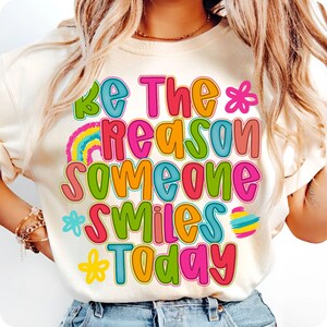 smile today png, affirmation png, mental health png, boho floral png, summer vibes png, hippie png, positive png, dtf transfer png, hand lettered png, be the reason png, everyday design, inspirational png, preppy png