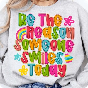 smile today png, affirmation png, mental health png, boho floral png, summer vibes png, hippie png, positive png, dtf transfer png, hand lettered png, be the reason png, everyday design, inspirational png, preppy png