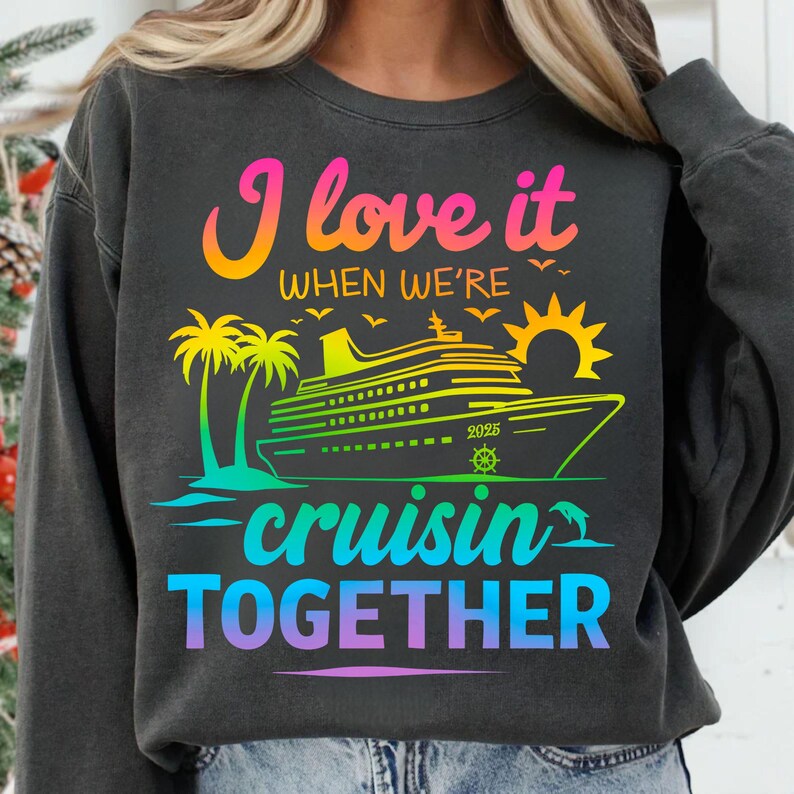 Set sail in style with this "I Love It When We're Cruisin' Together" PNG! Perfect for family cruise shirts, vacation keepsakes, and more.