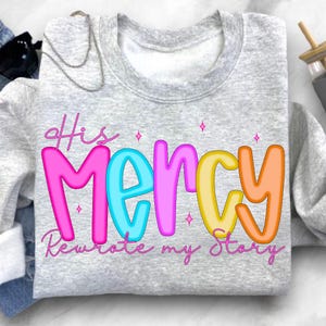 His Mercy Rewrote My Story PNG, Preppy Christian Sublimation Design, Floral Bible Verse Jesus Everyday Faith Digital Download Clipart