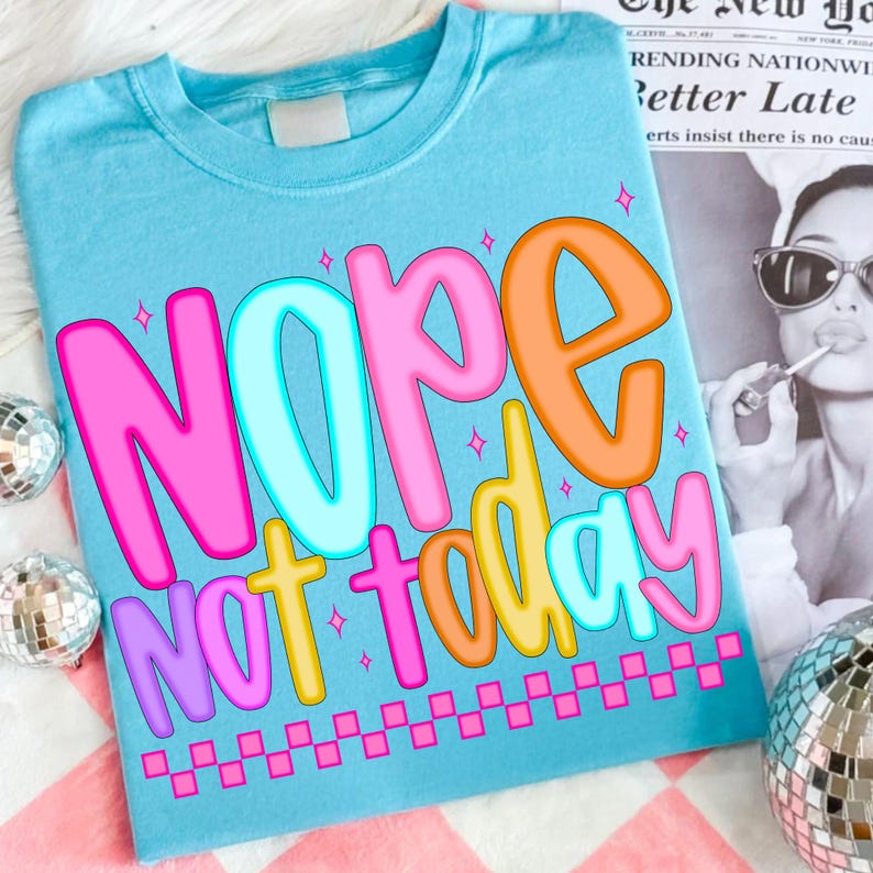 'Nope Not Today' sarcastic affirmation PNG displayed on a tumbler mockup, highlighting its preppy style.