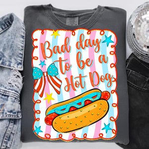 bad day to be a hotdog, coquette 4th of july, american bow png, preppy patriotic, independence day png, funny bbq png, glizzy shirt design, retro patriotic png, hot dog sublimation, fourth of july png, summer bbq png, usa coquette bow, land of the free png