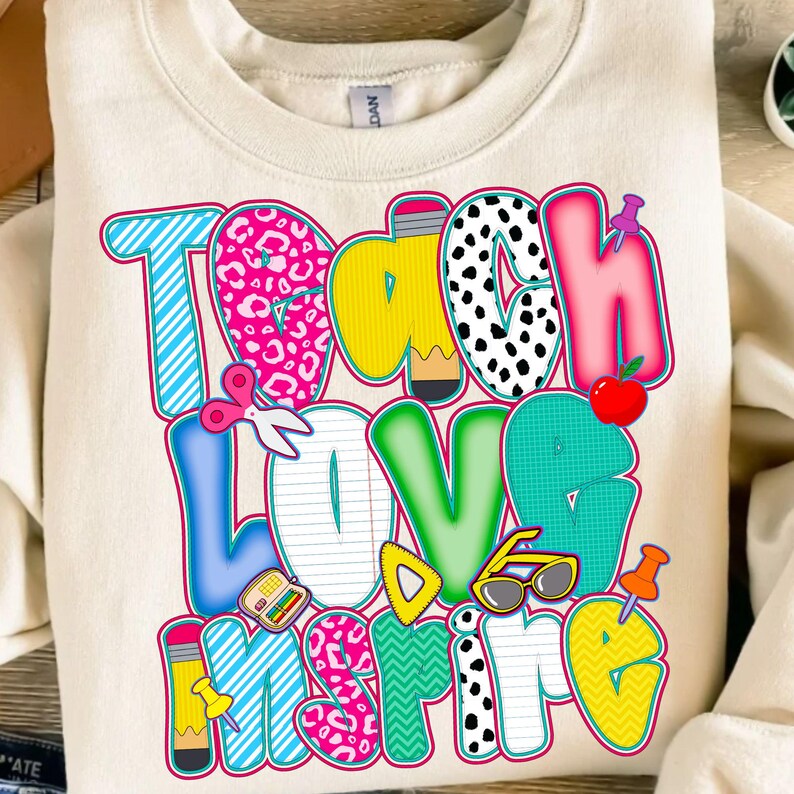 Teach, Love, Inspire! A vibrant PNG design perfect for back-to-school, teacher squads, or classroom celebrations. Great for preschool to 3rd grade, including speech therapists and special ed teachers. Ideal for first day, teacher gifts, or events.