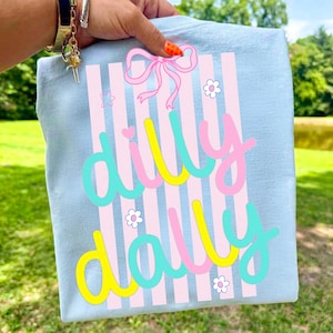 dilly dally png, preppy bow png, coquette aesthetic, adhd shirt design, procrastination png, retro summer png, colorful doodle png, sublimation design, preppy girly png, trendy shirt png, pink stripe design, funky saying png, groovy summer png