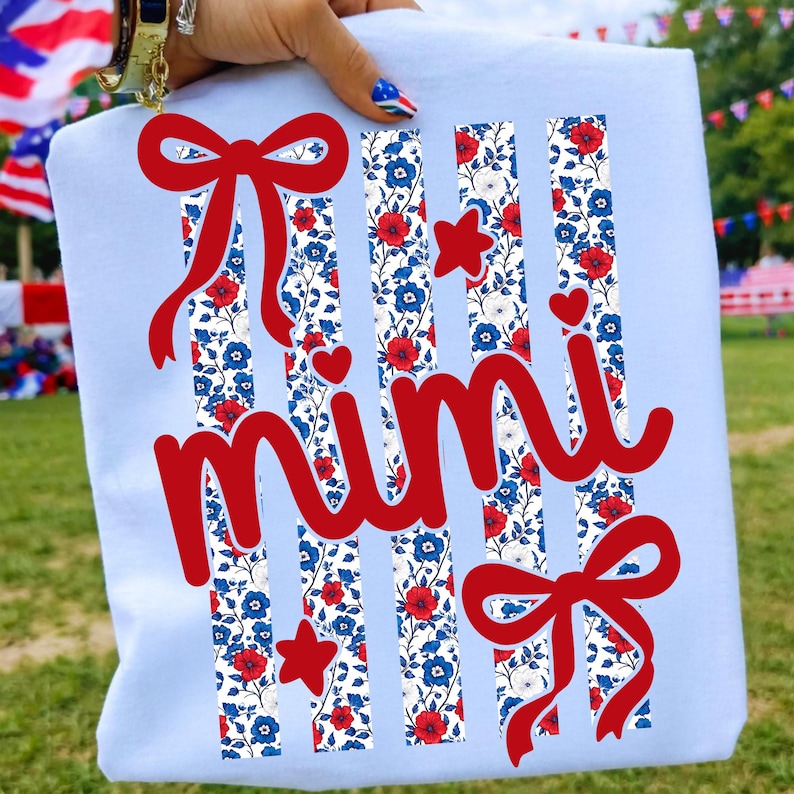 4th of July Mimi Nana Gigi Sublimation Designs on Shirts and Tote Bags