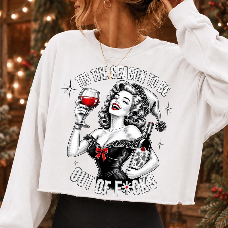 Image of Tis the Season PNG, Funny Christmas Wine PNG, Sarcastic Holiday Sublimation, Retro Christmas Woman Shirt Design
