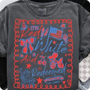 Red White & Redeemed PNG, Coquette Patriotic USA Sublimation Design, 4th of July Christian PNG, Red White Blue Faith Shirt Clipart