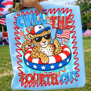 4th of july png, leopard sublimation, patriotic leopard, chill the fourth, funny july 4th, cheetah transfer, independence day, pool float png, summer sublimation, digital download, dtf design, patriotic animal, red white blue