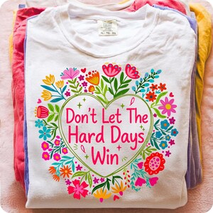 mental health png, hard days win png, preppy floral heart, retro wildflower, self love club png, positive affirmation, mental health gift, boho floral art, sublimation design, dtf transfer file, motivational quote, mental health matter, inspirational png