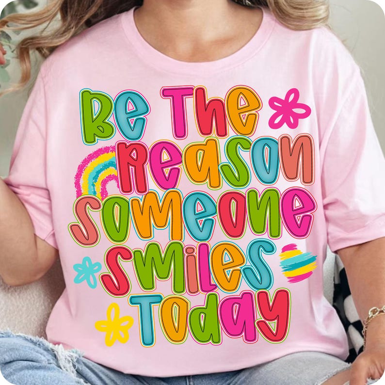 smile today png, affirmation png, mental health png, boho floral png, summer vibes png, hippie png, positive png, dtf transfer png, hand lettered png, be the reason png, everyday design, inspirational png, preppy png
