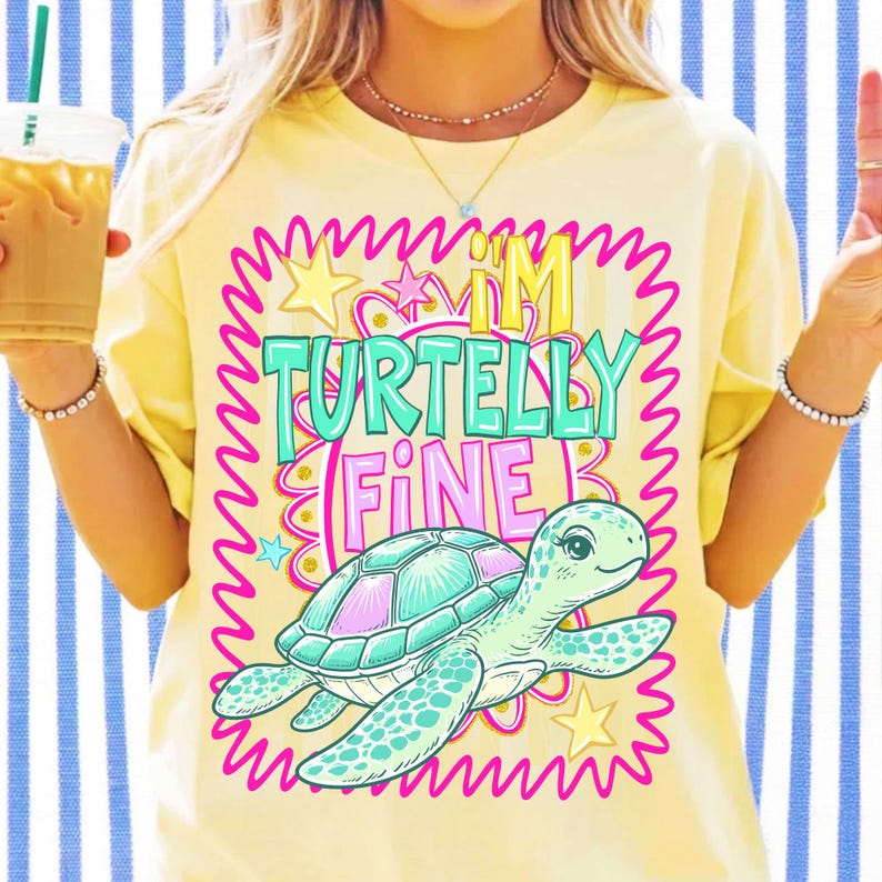 Close-up of the 'I'm Turtelly Fine' sea turtle sublimation design showing vibrant colors and transparent background.