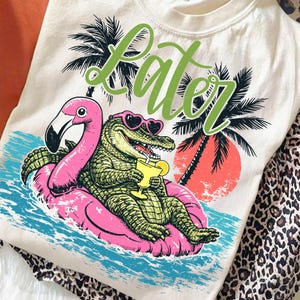 Later Gator PNG Alligator in Flamingo Float Summer Beach Design Preppy Coastal Retro Sunset Sublimation PNG DTF Transfer Digital Download