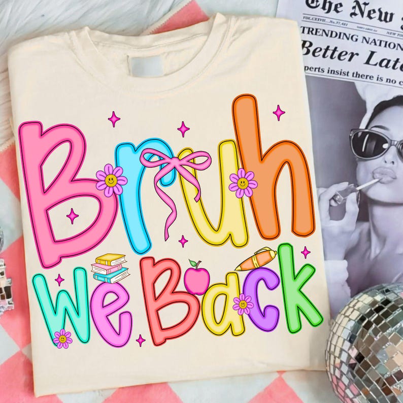bruh we back png, teacher back school png, first day of school png, preppy back to school png, glitter teacher png, bruh teacher shirt, sublimation designs png, teacher doodle png, personalized teacher png, gift for teacher png, back to school png, bruh we back teacher, bruh we out png