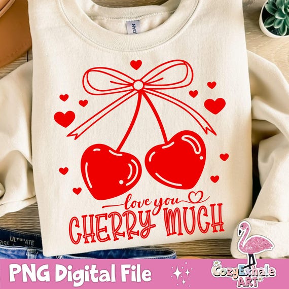 Love You Cherry Much SVG,  Love You Cherry Much PNG, Happy Valentine's Day SVG Gift, Coquette Bow Trend svg, Valentine Cherry Much Gift Svg