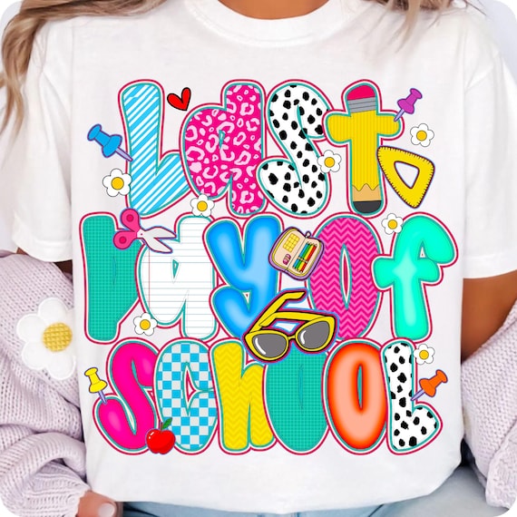 Last Day of School PNG: Preppy Teacher Shirt Design (Digital Download)