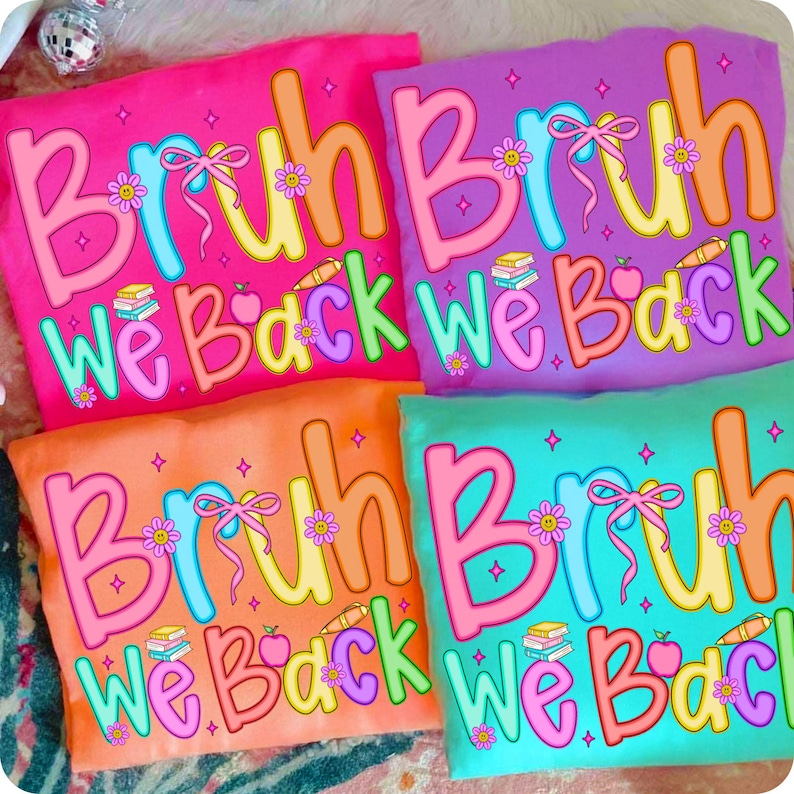 Bruh We Back PNG Teacher Back to School Sublimation Design Preppy Glitter Graphic Digital Download for First Day of School Shirts and Teacher Gifts