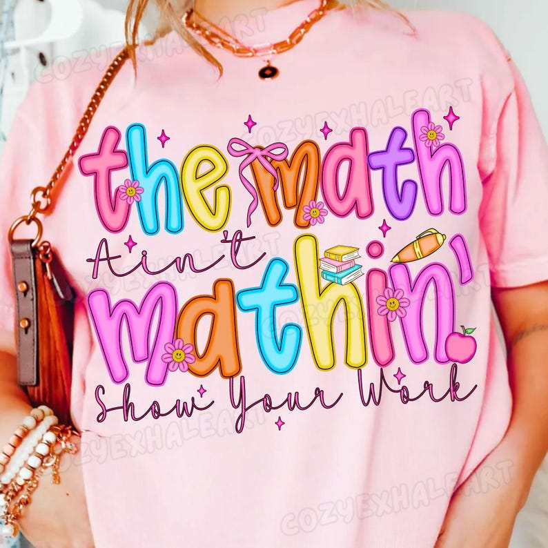 math teacher png, the math ain’t mathin png, back to school png, funny teacher math, teacher appreciation png, teacher life png, math lover png, teacher coquette png, preppy teacher png, teacher png bundle, first day school png, teacher pencil bow png, everyday teacher design, kindergarten png