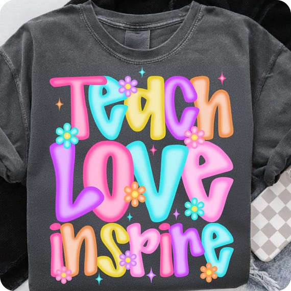 Floral Teacher PNG: Preppy Teach Love Inspire Design (Digital Download)