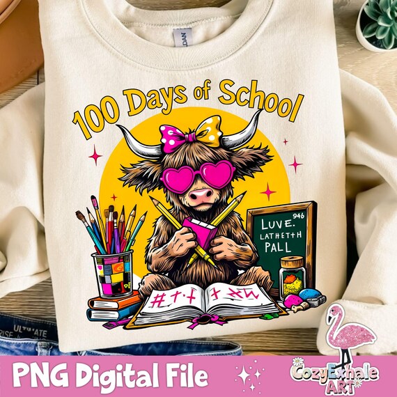 Highland Cow 100 Days of School PNG: Teacher Sublimation Design (Digital Download)