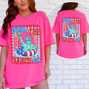 May include: Bright pink t-shirt with a graphic of the Statue of Liberty wearing sunglasses and floating in a red, white, and blue inner tube. The text "CHILL THE FOURTH OUT" is above and below the image.