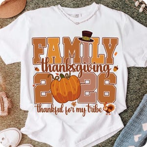 family thanksgiving, thanksgiving 2026, matching family png, thankful for my tribe, thanksgiving crew, pumpkin fall png, sublimation design, friendsgiving png, thanksgiving shirt, family reunion png, autumn sublimation, retro thanksgiving, gobble squad png