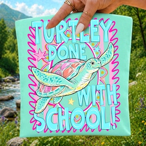 Turtley Done With School PNG Sea Turtle Retro Summer Last Day of School Sublimation Design Teacher Student Graduation Beach Preppy Digital