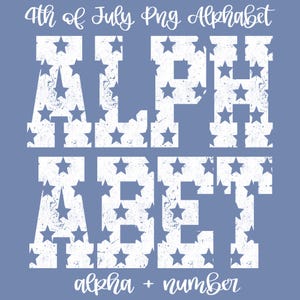 4th of July Patriotic Alphabet PNG Bundle Distressed White Star Sublimation Alpha Set American Flag Letters Numbers Retro Independence Day USA