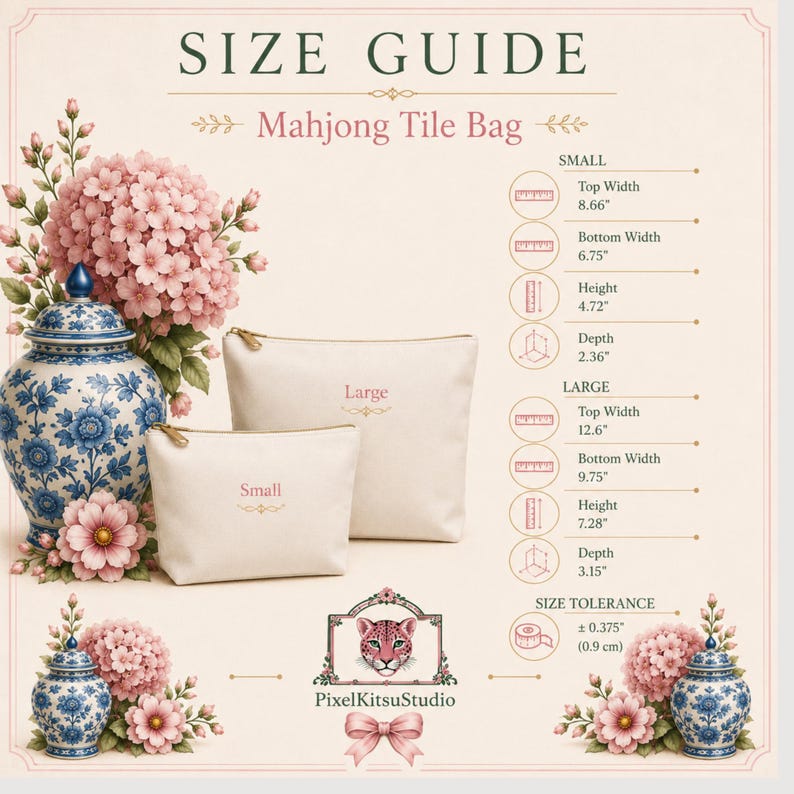 May include: A size guide for a Mahjong Tile Bag featuring two cream-colored zippered pouches labeled Small and Large. The chart lists dimensions in inches for both sizes, including top width, bottom width, height, and depth, alongside floral accents.