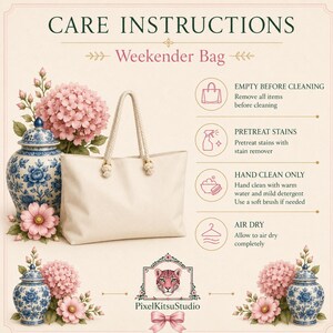 May include: A cream-colored weekender bag with rope handles, displayed alongside care instructions. The text reads: CARE INSTRUCTIONS, Weekender Bag, EMPTY BEFORE CLEANING, PRETREAT STAINS, HAND CLEAN ONLY, AIR DRY, and PixelKitsuStudio.