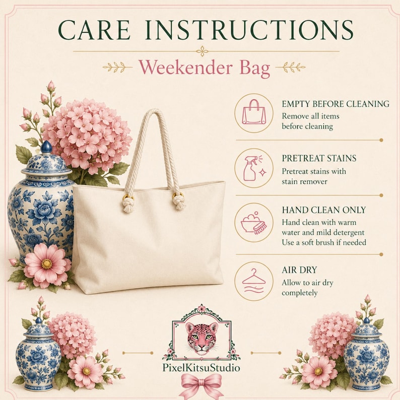 May include: A cream-colored weekender bag with rope handles, displayed alongside care instructions. The text reads: CARE INSTRUCTIONS, Weekender Bag, EMPTY BEFORE CLEANING, PRETREAT STAINS, HAND CLEAN ONLY, AIR DRY, and PixelKitsuStudio.