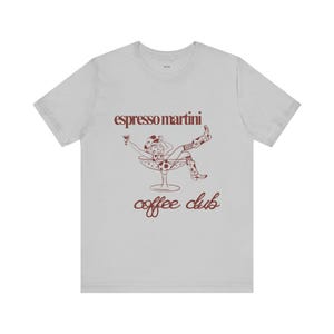 Espresso Martini Coffee Club Graphic Streetwear T-Shirt, Brunch Attire, Coffee Lover Gift, Cocktail Shirt, Martini Lover, Espresso